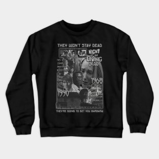 Night Of The Living Dead, 1968 &1990 Legacy, Classic Horror. Crewneck Sweatshirt